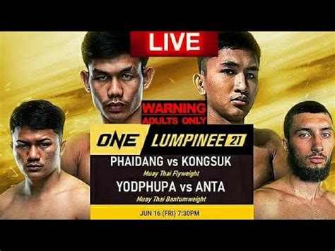 One Friday Fights One Lumpinee Phaidang Vs Kongsuk Live Chill