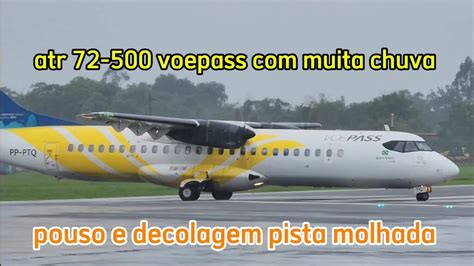 Pousos E Decolagem Airbus Atr 72 500 Voepass E Azul Chuva Moderada