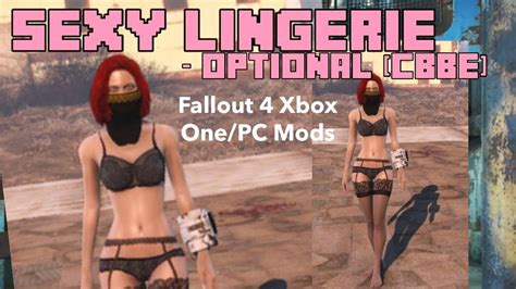 Sexy Lingerie Optional CBBE Fallout 4 Xbox One PC Mods YouTube