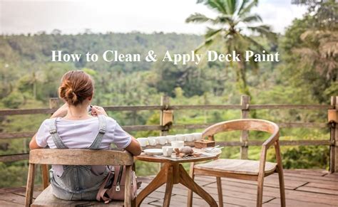 How to Clean and Apply Deck Paint