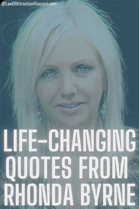 These Quotes And Lessons From Rhonda Byrne Will Inspire And Enlighten