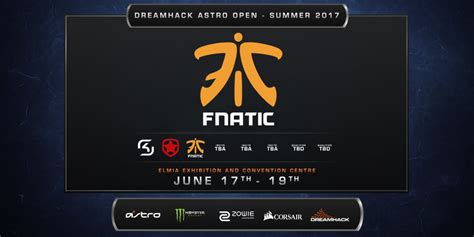 Fnatic Confirmados Na Dreamhack Open Summer Rtp Arena