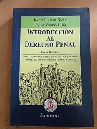 Introduccion Al Derecho Penal Parte General Amazon Es Libros