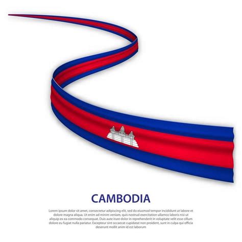 Waving Ribbon Or Banner With Flag Of Cambodia Cambodia Flag Flag