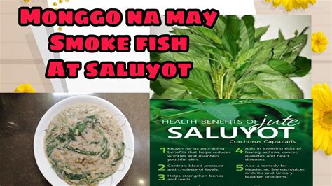 Ganito Ako Magluto Ng Monggo Na May Smoke Fish At Saluyot Youtube