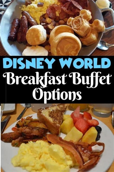 Disney World Breakfast Buffet Options - Disney Insider Tips