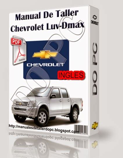 Manual De Taller Chevrolet Luv Dmax Manuales De Taller DO PC