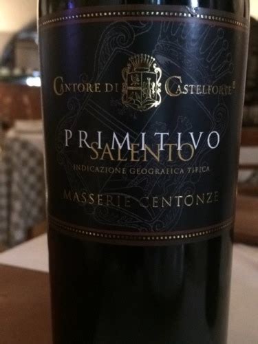 2011 Cantore Di Castelforte Masserie Centonze Primitivo Salento Vivino US