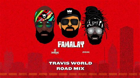 Famalay Travis World Road Mix Official Audio Skinny X Machel X