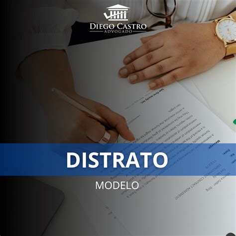 O Que É Um Distrato - [Modelo] de Distrato: Finalizando Contratos da Forma Correta