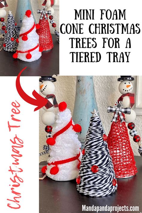 Mini Foam Cone Christmas Trees Manda Panda Projects Cone Christmas