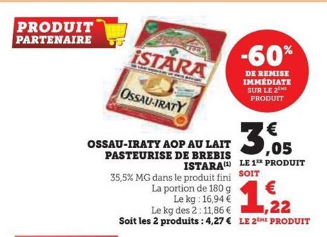 Promo Ossau Iraty Aop Au Lait Pasteurise De Brebis Istara Chez Hyper U