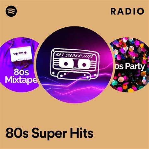 80s Super Hits Radio Playlist By Spotify Spotify