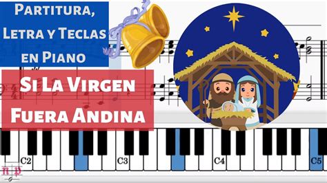 Si La Virgen Fuera Andina Partitura Y Teclas En Piano F Cil