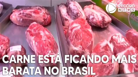 Carne Bovina Est Ficando Mais Barata No Brasil Youtube