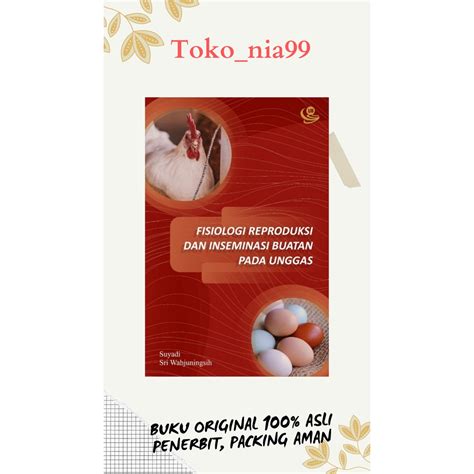 Jual Buku ORI Fisiologi Reproduksi Dan Inseminasi Buatan Pada Unggas