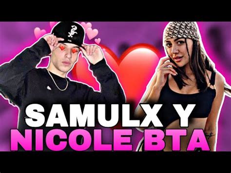 SAMULX QUIERE ESTAR CON NICOLE BTA WESTCOL YouTube