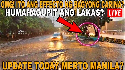 Live Now Grabe Bagyong Carina Ph Lalong Lumakas Bumaha Na Manila Bay