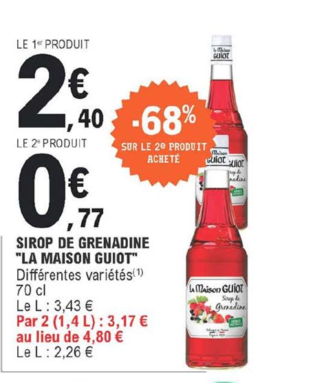 Offre Sirop De Grenadine La Maison Guiot Chez E Leclerc