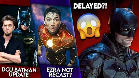 The Batman 2 Delayed The Flash Spoiler Clips Dcu Batman News Ezra Miller And More Youtube