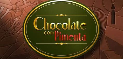 Chocolate Com Pimenta Resumo Dos Capítulos 181 A 195 Da Novela Da