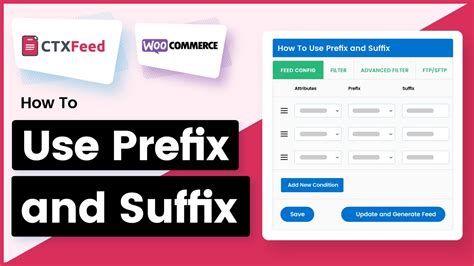 How To Use Prefix And Suffix Into Woocommerce Feed Configuration Ctx