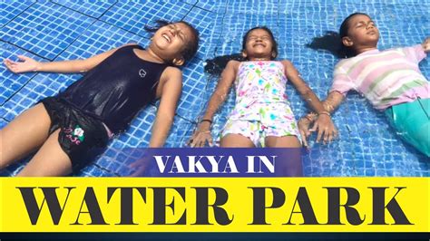 Blog 006 Shiv Ganga Resort Vakya Bera Vakya In Waterpark 1 Day Picnic Youtube