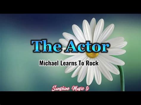 The Actor Michael Learns To Rock Lyrics YouTube