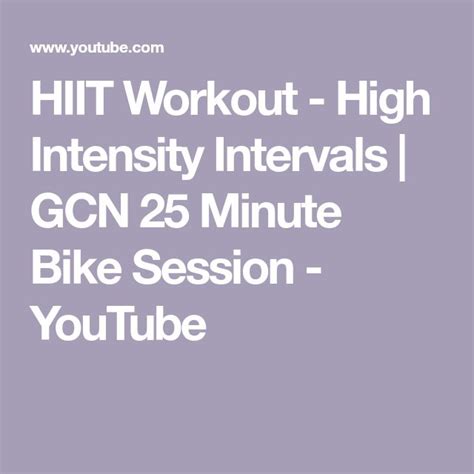 Hiit Workout High Intensity Intervals Gcn 25 Minute Bike Session