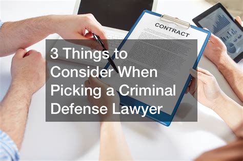 3 Things To Consider When Picking A Criminal Defense Lawyer Work Flow