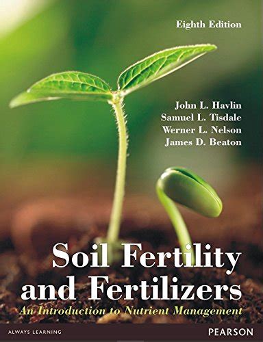 Soil Fertility And Fertilizers An Introduction To Nutrient Management