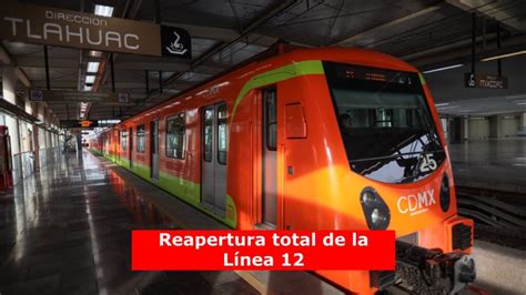 Chilango Línea 12 Del Metro Reabre Por Completo… A Casi 3 Años De La