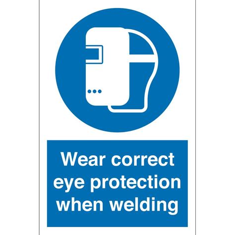 Wear Correct Eye Protection When Welding Signs From Key Signs Uk