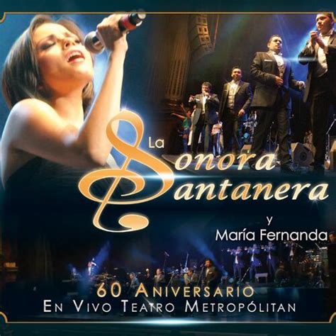 Sonora Santanera Aniversario En Vivo Y Mar A Fernanda Letras