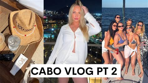 Cabo Vlog Part 2 Couples Massages Boat Days And College Spring Break Youtube