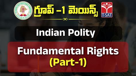 INDIAN POLITY FUNDAMENTAL RIGHTS PART 1 TSPSC GROUP 1 MAINS T