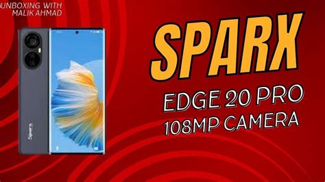 SPARX EDGE 20 PRO BACK CAMERA 108MP FRONT CAMERA 16MP 5000MAH BATTERY