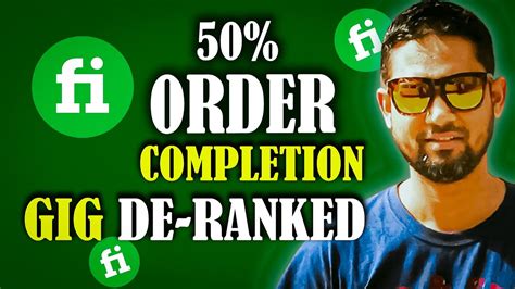 Fiverr Gig Deranked By Order Cancellation Fiverr Order Completion