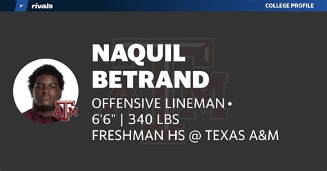 Naquil Betrand FRESHMAN Offensive Lineman Texas A M