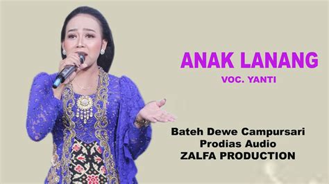 ANAK LANANG VOC YANTI BATEH DEWE CAMPURSARI PRODIAS AUDIO YouTube