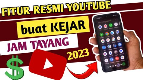 CARA MENGEJAR JAM TAYANG YOUTUBE 2023 YouTube