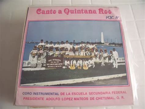 Lp Coro Instrumental De Chetumal, Canto A Quintana Roo | MercadoLibre