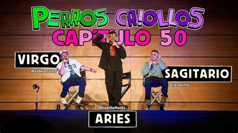 Perros Criollos Virgo Aries Y Sagitario Cap Youtube