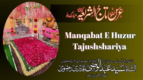 Th Urs E Huzur Tajushshariya Urs E Huzur Tajushshariya Manqabat E