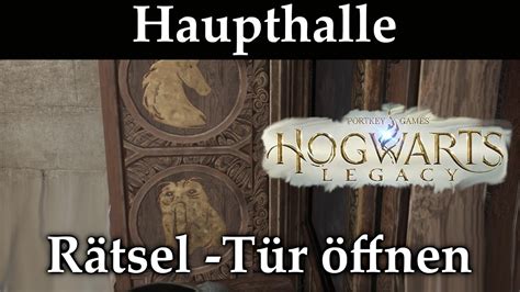 Rätsel Tür öffnen Haupthalle Hogwarts Legacy YouTube