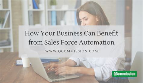 How Your Business Can Benefit From Sales Force Automation