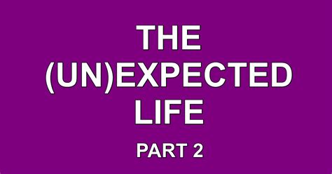 The Un Expected Life Part 2 Sterling First Church Of The Nazarene