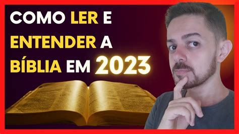 Como LER e ENTENDER a bíblia em 2023 PASSO a passo para Interpretar