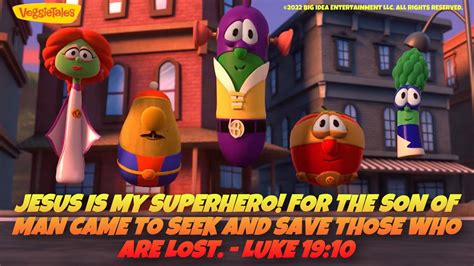 Veggietales Jesus Is My Superhero Bible Verse The League Of Incredible Vegetables Edition