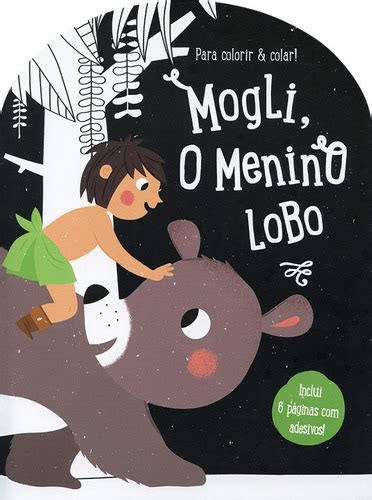 Livro Infantil Mogli O Menino Lobo Para Colorir E Colar MercadoLivre